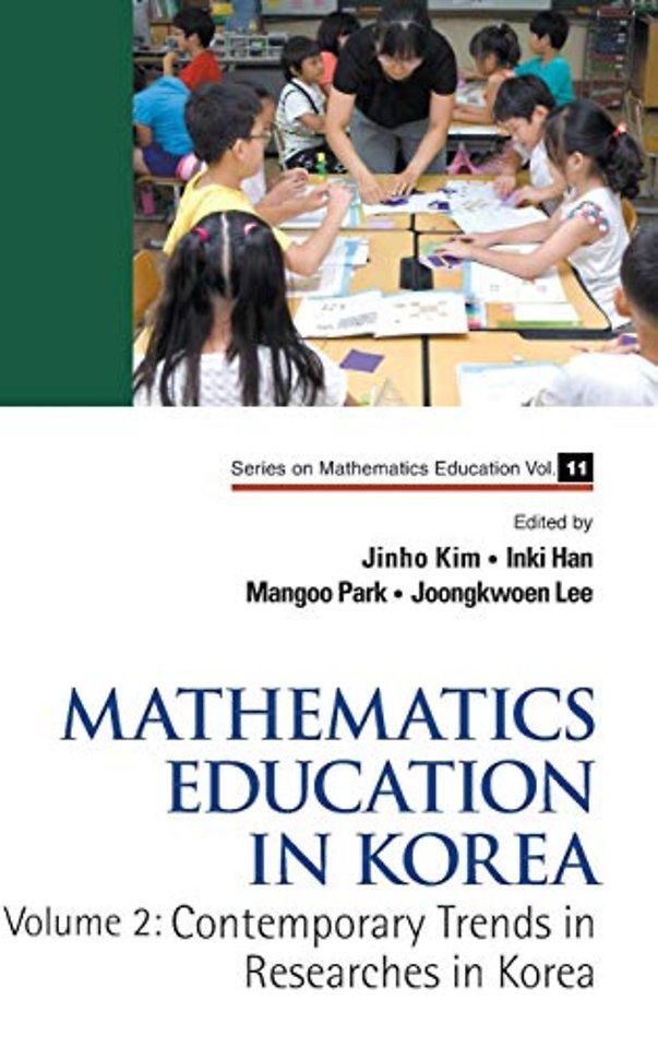 Mathematics Education In Korea - Vol. 2: Contemporary Trends In Researches In Korea