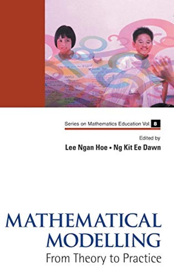 Mathematical Modelling: From Theory To Practice