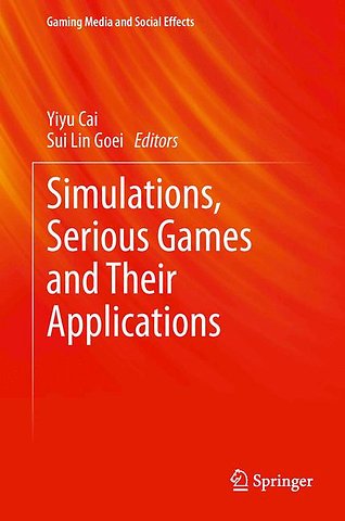 Simulations, Serious Games and Their Applications