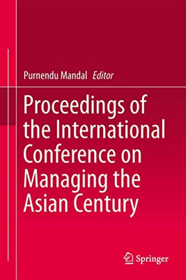 Proceedings of the International Conference on Managing the Asian Century
