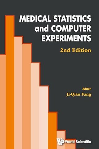 Medical Statistics And Computer Experiments (2nd Edition)