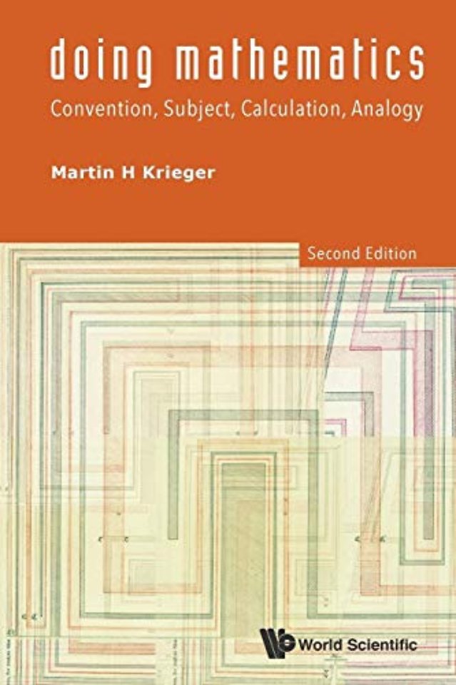 Doing Mathematics: Convention, Subject, Calculation, Analogy (2nd Edition)