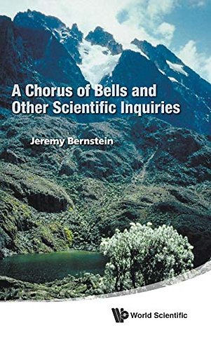 Chorus Of Bells And Other Scientific Inquiries, A