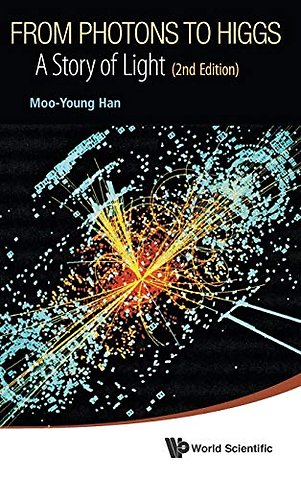 From Photons To Higgs: A Story Of Light (2nd Edition)