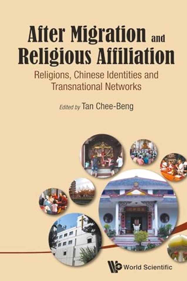 After Migration And Religious Affiliation: Religions, Chinese Identities And Transnational Networks
