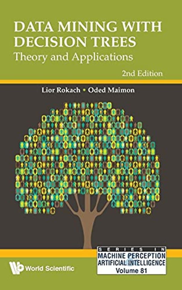 Data Mining With Decision Trees: Theory And Applications (2nd Edition)