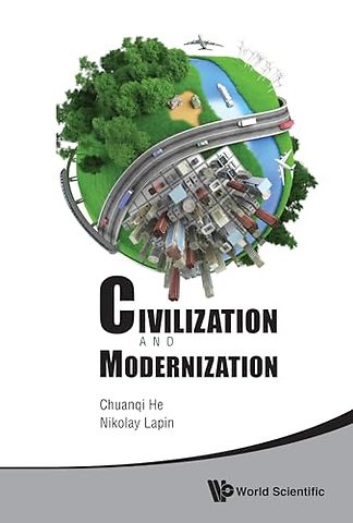 Civilization And Modernization - Proceedings Of The Russian-chinese Conference 2012