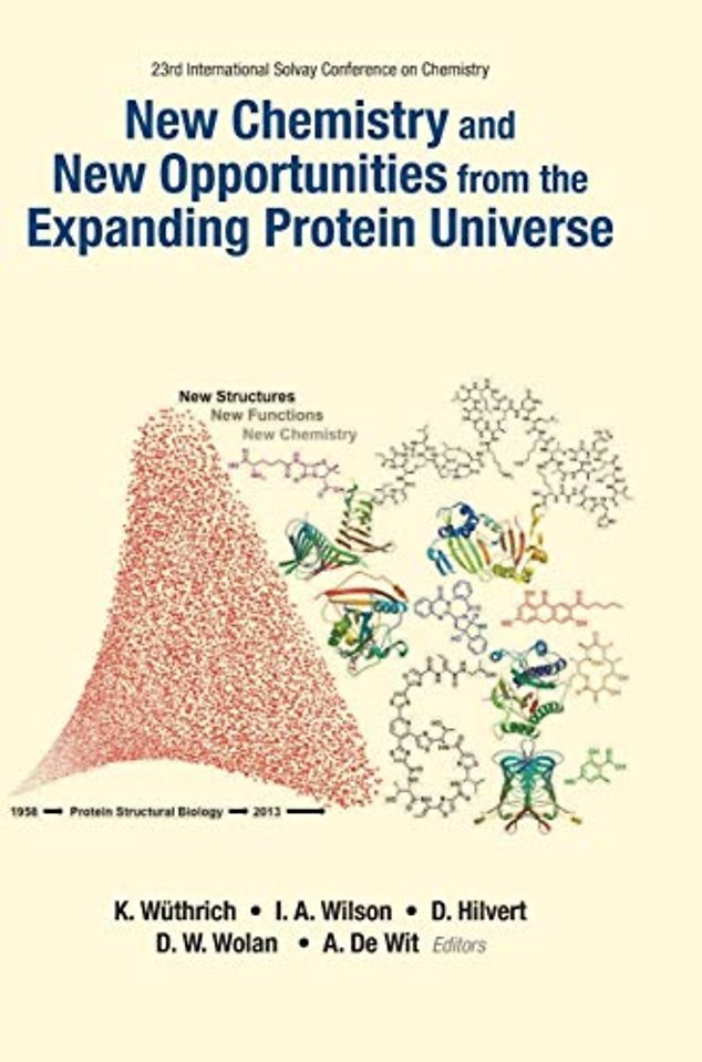 New Chemistry And New Opportunities From The Expanding Protein Universe - Proceedings Of The 23rd International Solvay Conference On Chemistry