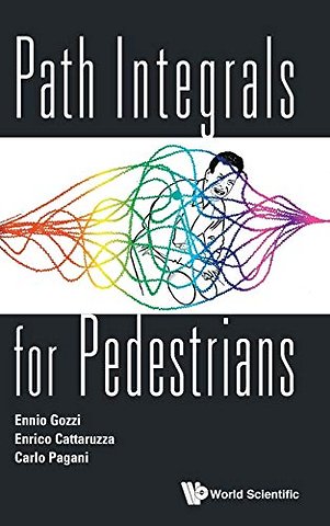 Path Integrals For Pedestrians
