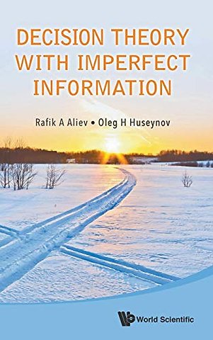 Decision Theory With Imperfect Information