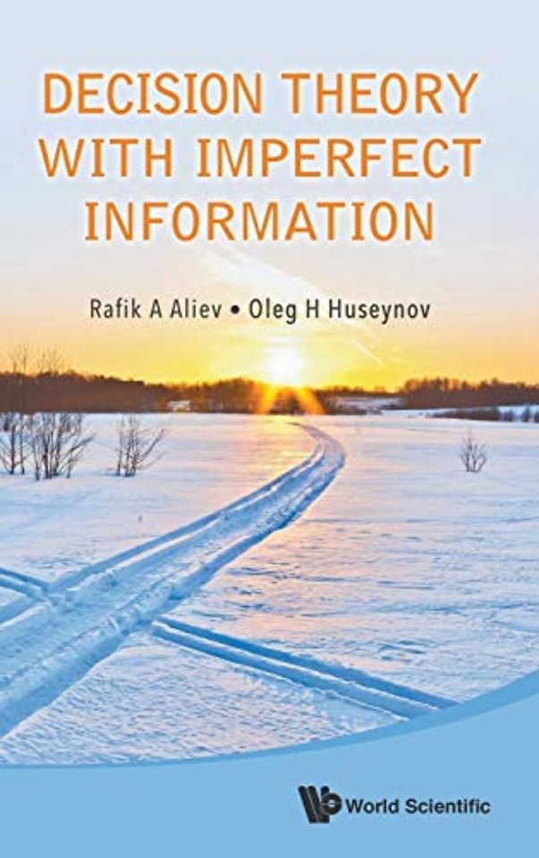 Decision Theory With Imperfect Information