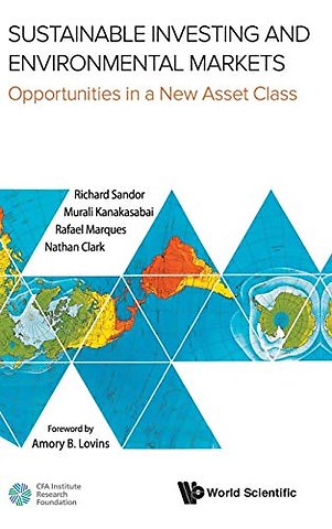 Sustainable Investing And Environmental Markets: Opportunities In A New Asset Class