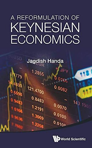 Reformulation Of Keynesian Economics, A