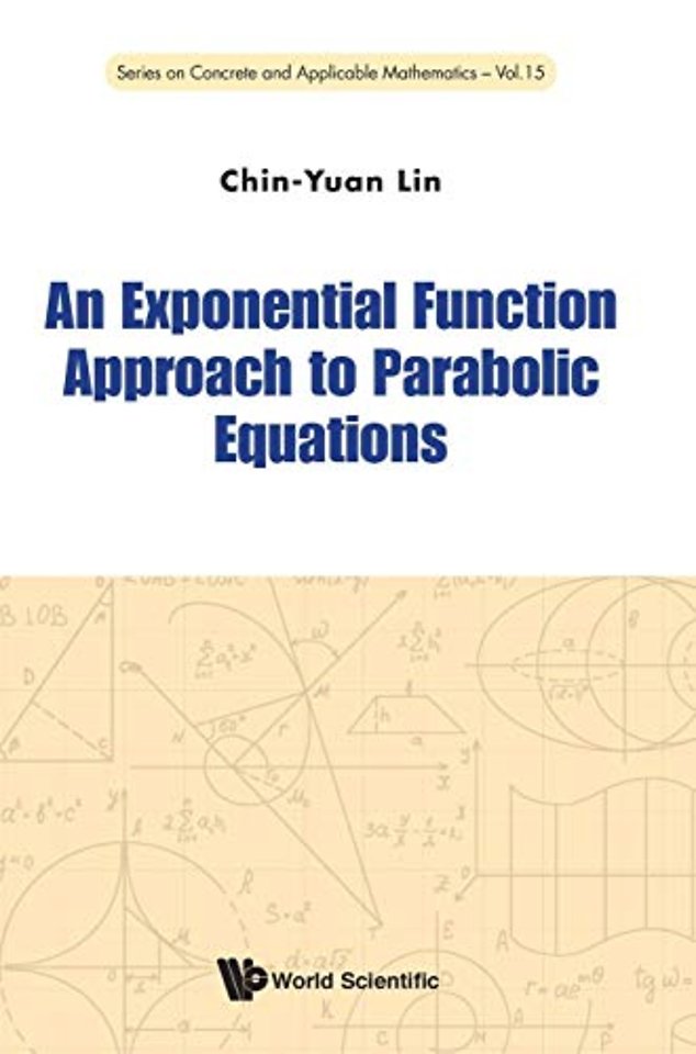 Exponential Function Approach To Parabolic Equations, An