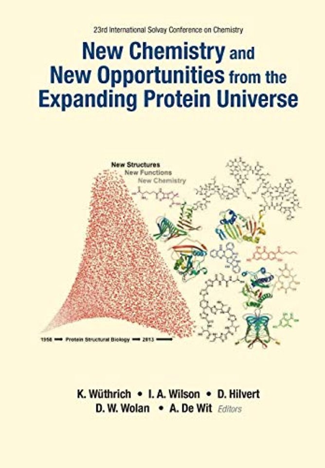 New Chemistry And New Opportunities From The Expanding Protein Universe - Proceedings Of The 23rd International Solvay Conference On Chemistry