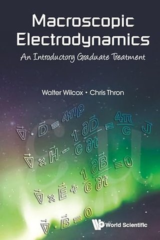 Macroscopic Electrodynamics: An Introductory Graduate Treatment