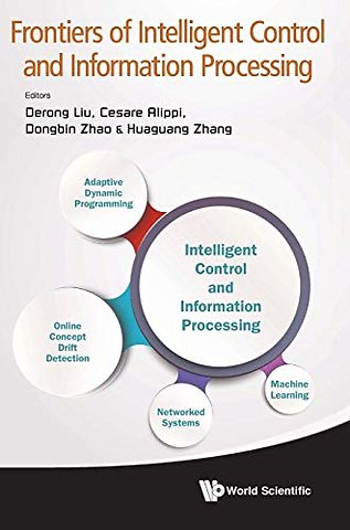Frontiers Of Intelligent Control And Information Processing