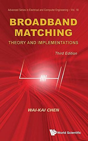 Broadband Matching: Theory And Implementations (Third Edition)