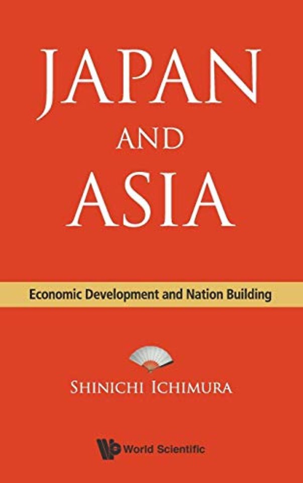 Japan And Asia: Economic Development And Nation Building