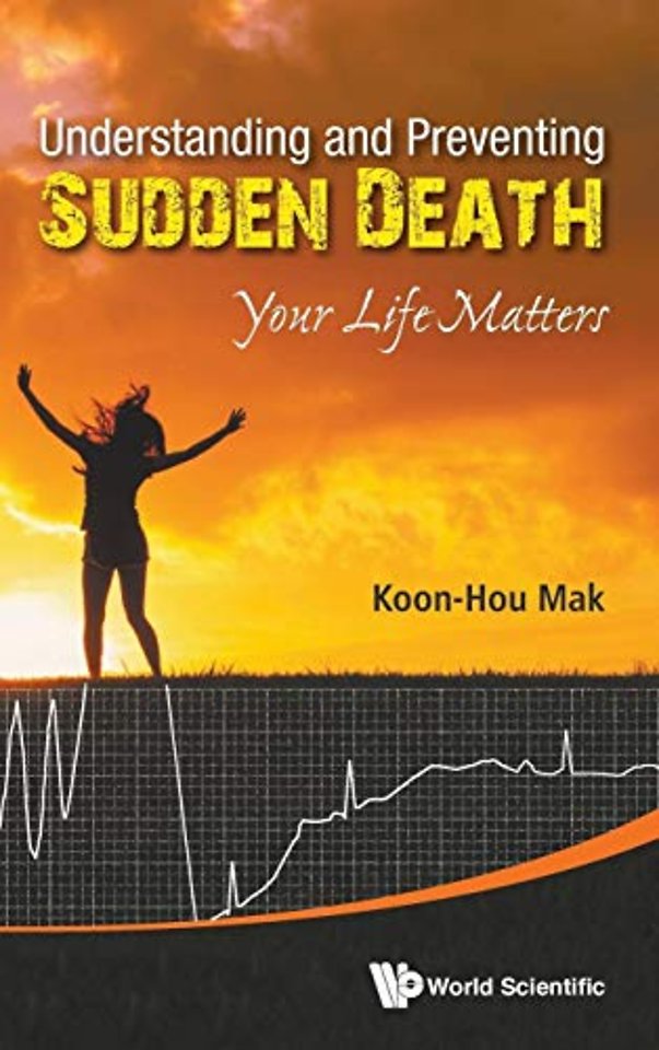 Understanding And Preventing Sudden Death: Your Life Matters