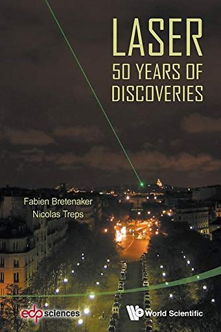 Laser: 50 Years Of Discoveries