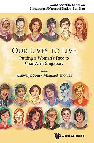 Our Lives To Live: Putting A Woman's Face To Change In Singapore