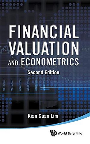 Financial Valuation And Econometrics (2nd Edition)
