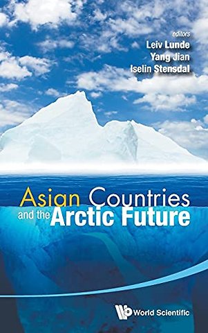 Asian Countries And The Arctic Future