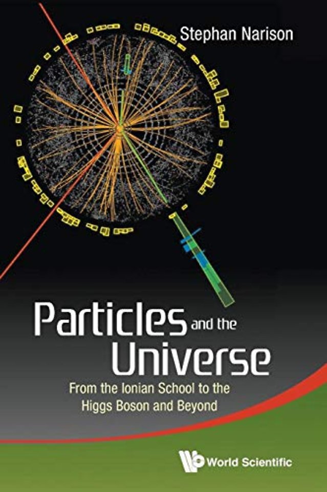 Particles And The Universe: From The Ionian School To The Higgs Boson And Beyond