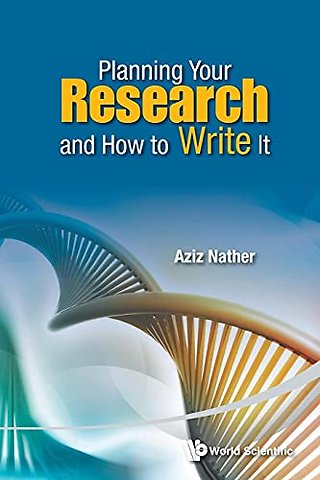 Planning Your Research And How To Write It