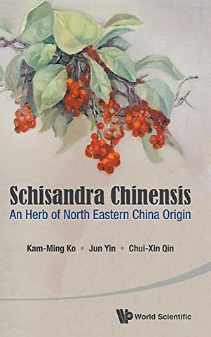 Schisandra Chinensis: An Herb Of North Eastern China Origin