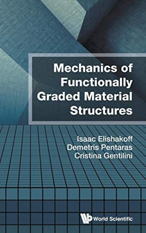 Mechanics Of Functionally Graded Material Structures