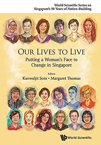 Our Lives To Live: Putting A Woman's Face To Change In Singapore