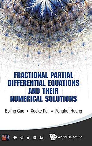 Fractional Partial Differential Equations And Their Numerical Solutions
