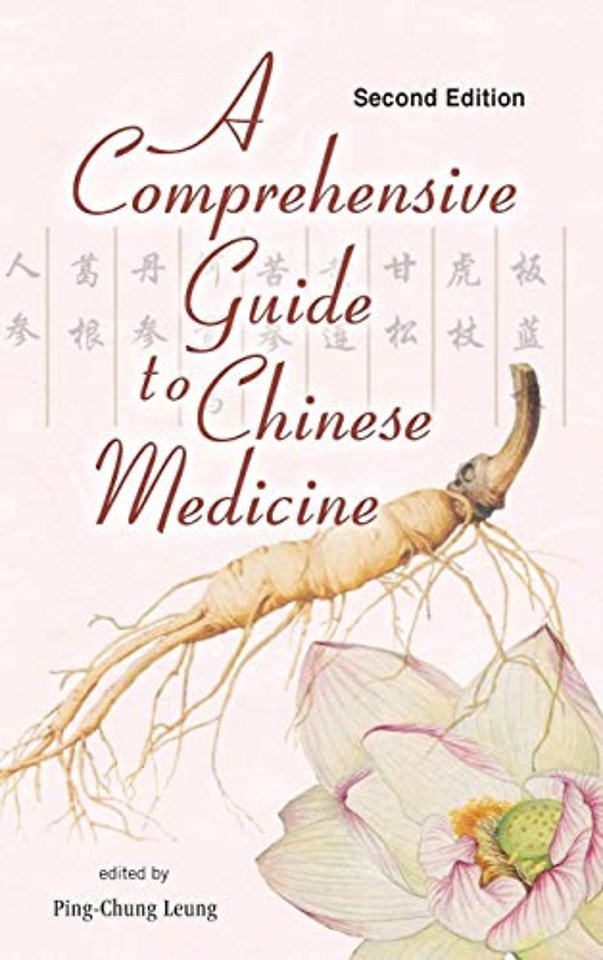 Comprehensive Guide To Chinese Medicine, A