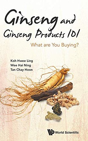 Ginseng And Ginseng Products 101: What Are You Buying?