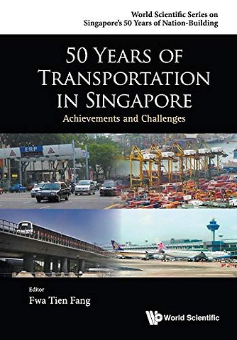 50 Years Of Transportation In Singapore: Achievements And Challenges