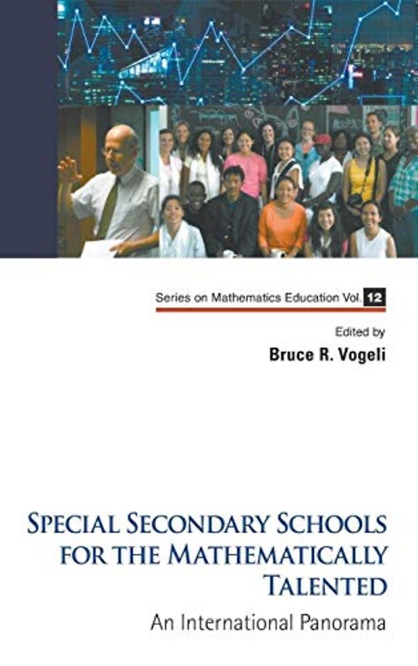 Special Secondary Schools For The Mathematically Talented: An International Panorama