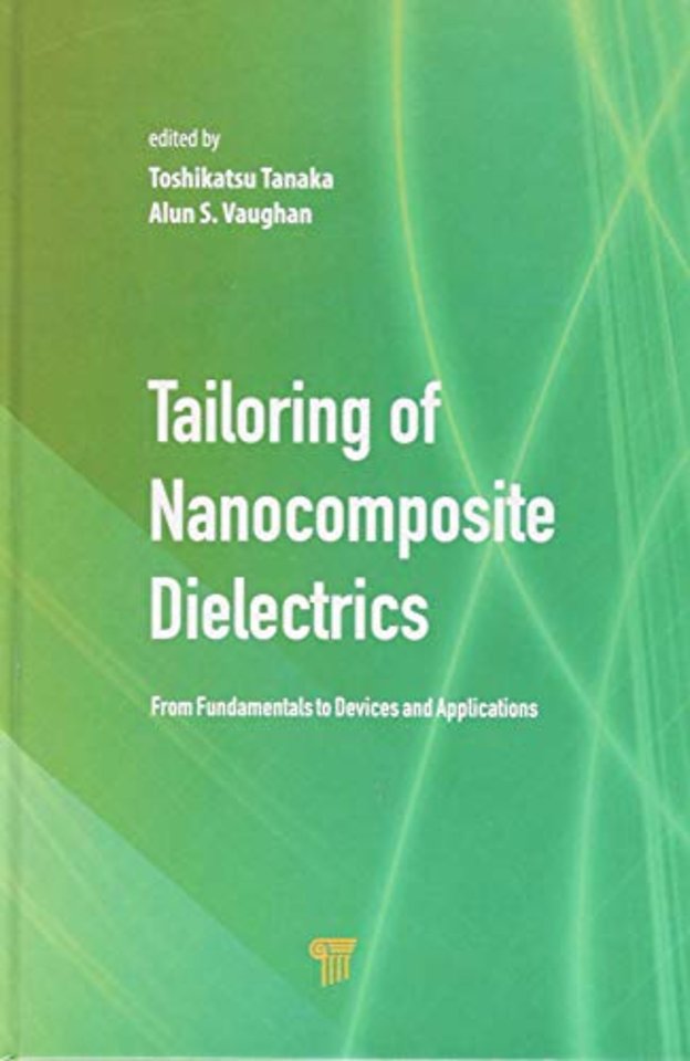 Tailoring of Nanocomposite Dielectrics