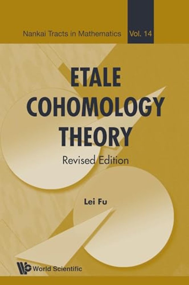 Etale Cohomology Theory (Revised Edition)