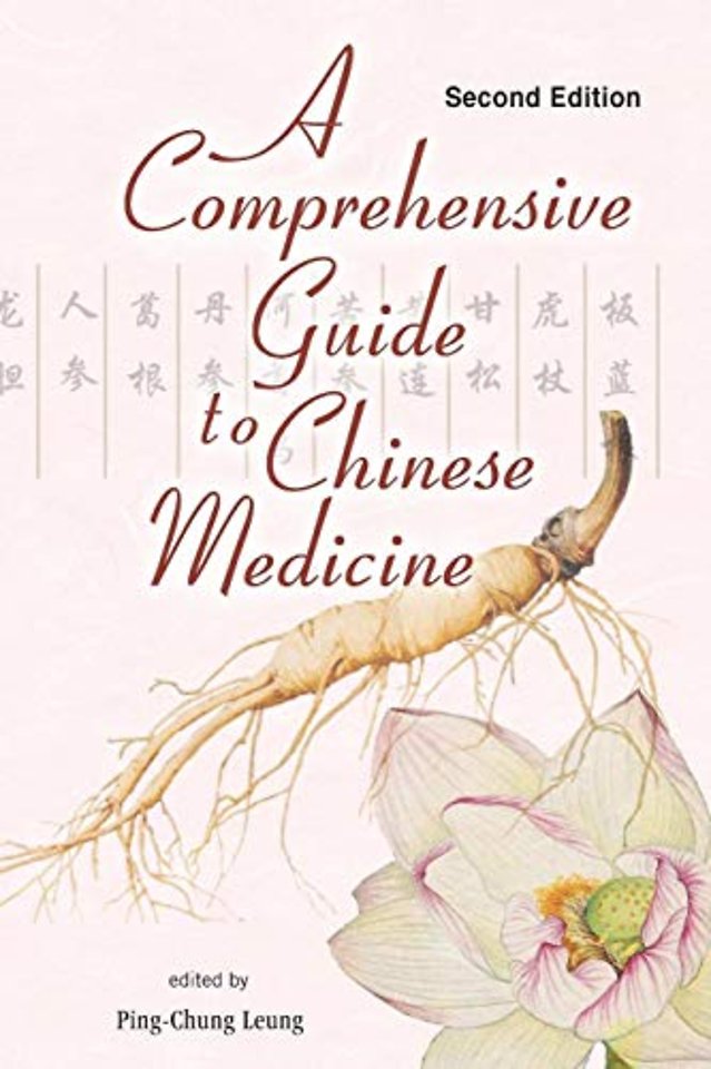 Comprehensive Guide To Chinese Medicine, A