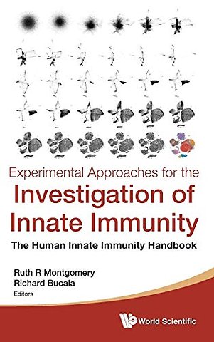 Experimental Approaches For The Investigation Of Innate Immunity: The Human Innate Immunity Handbook
