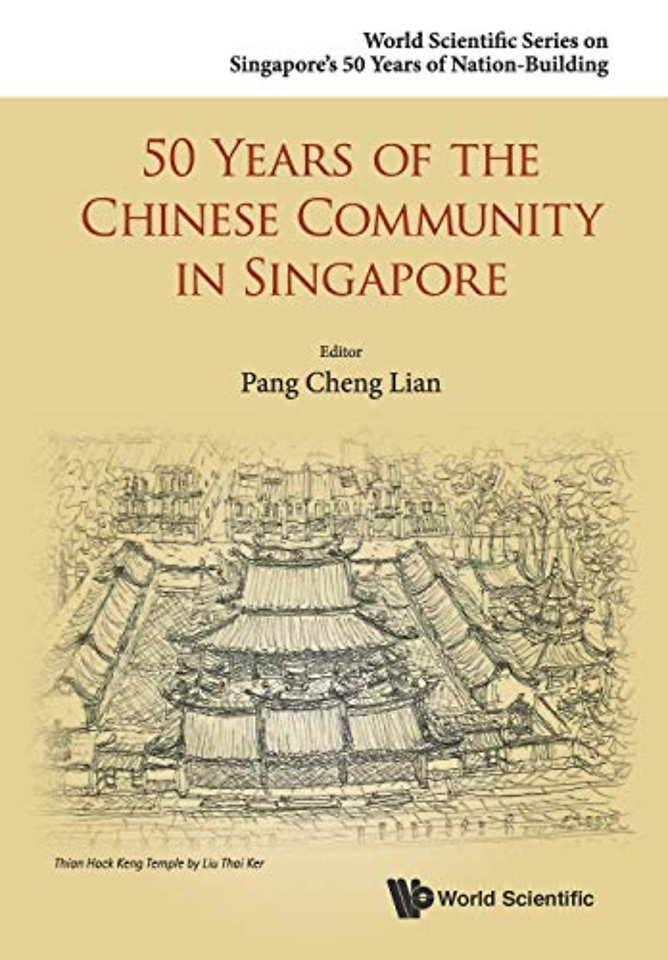 50 Years Of The Chinese Community In Singapore