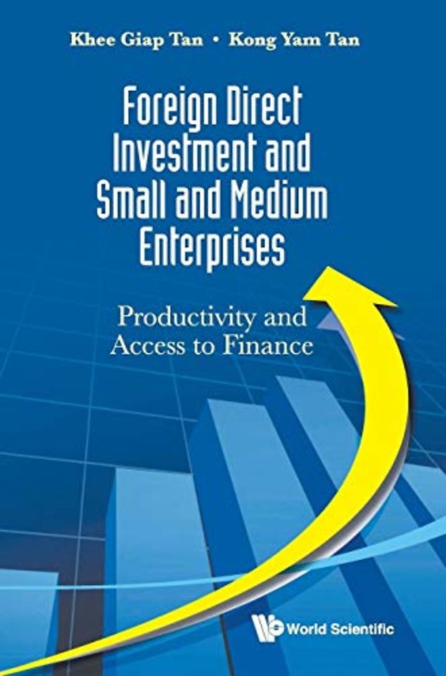Foreign Direct Investment And Small And Medium Enterprises: Productivity And Access To Finance