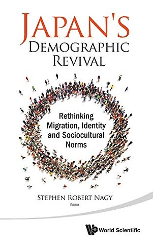 Japan's Demographic Revival: Rethinking Migration, Identity And Sociocultural Norms