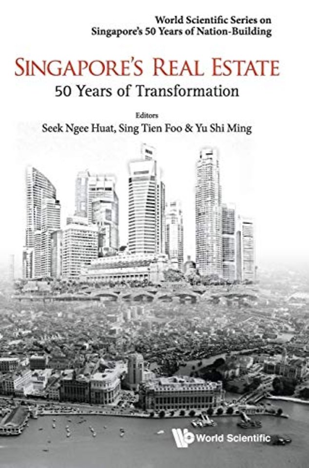 Singapore's Real Estate: 50 Years Of Transformation