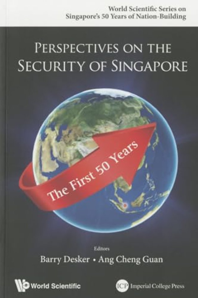 Perspectives On The Security Of Singapore: The First 50 Years