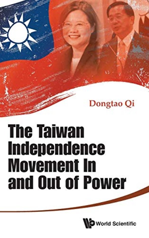 Taiwan Independence Movement In And Out Power, The