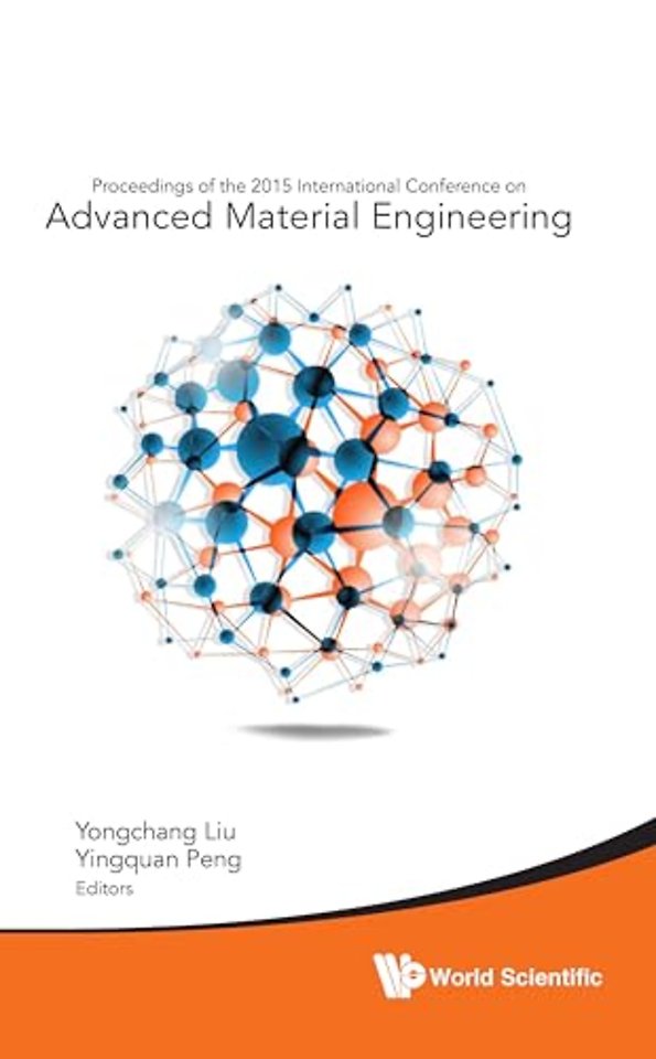 Advanced Material Engineering - Proceedings Of The 2015 International Conference