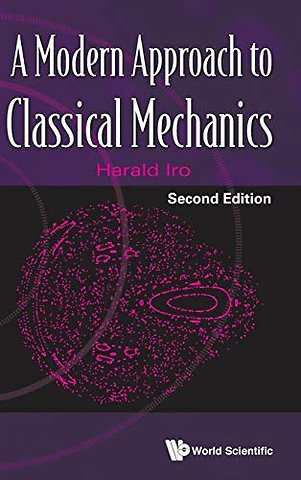 Modern Approach To Classical Mechanics, A